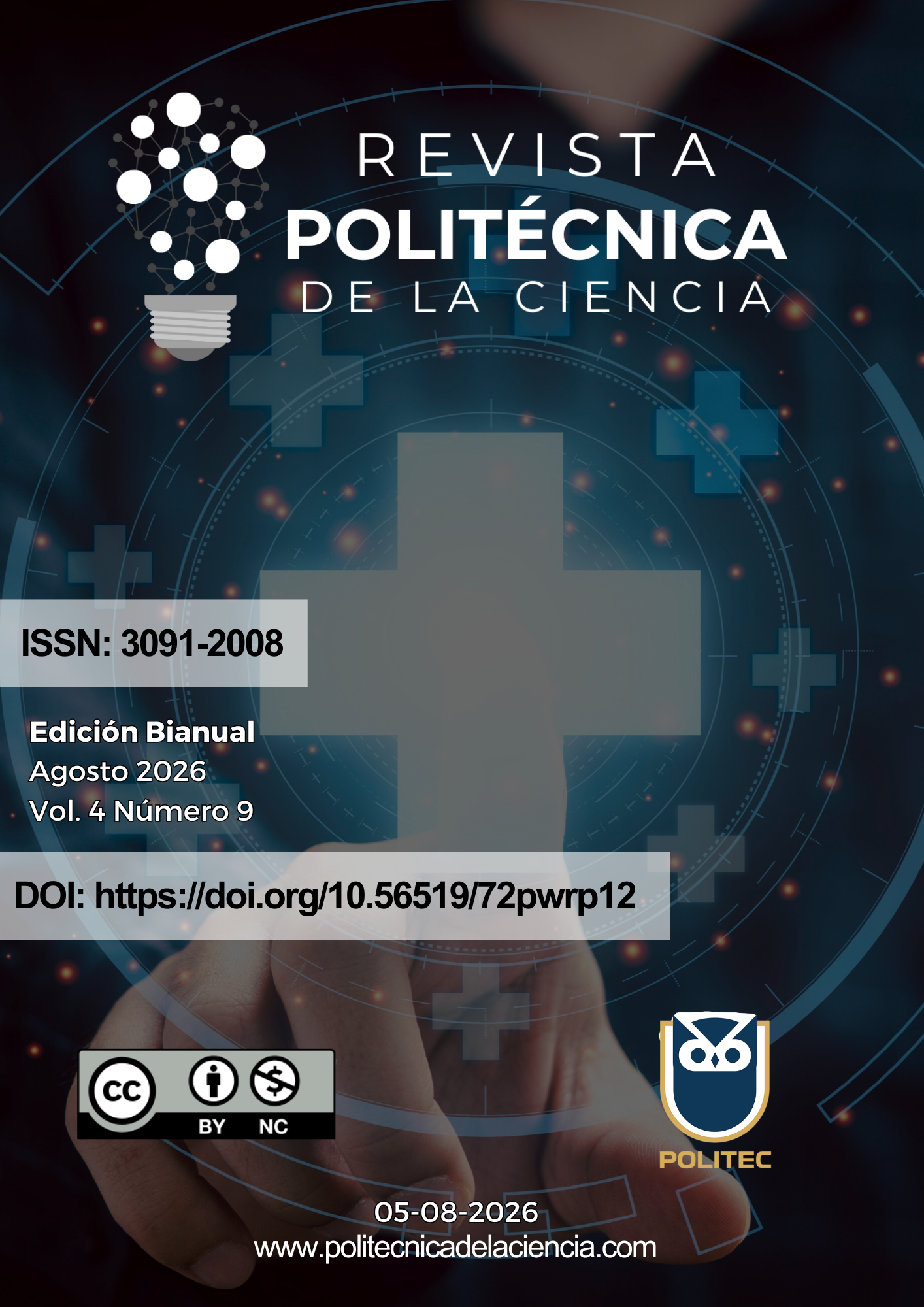 					Ver Vol. 4 Núm. 9 (2026): Revista Politécnica de la Ciencia (Periodicidad: agosto 2026 - enero 2027)
				